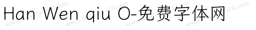 Han Wen qiu O字体转换